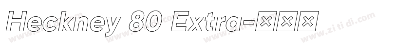 Heckney 80 Extra字体转换